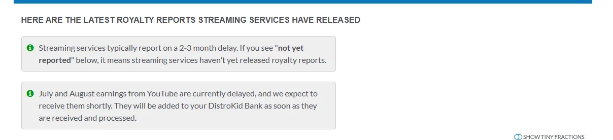 DistroKid's notice that streaming services typically report on a two to three month delay, and that some YouTube earnings are currently delayed