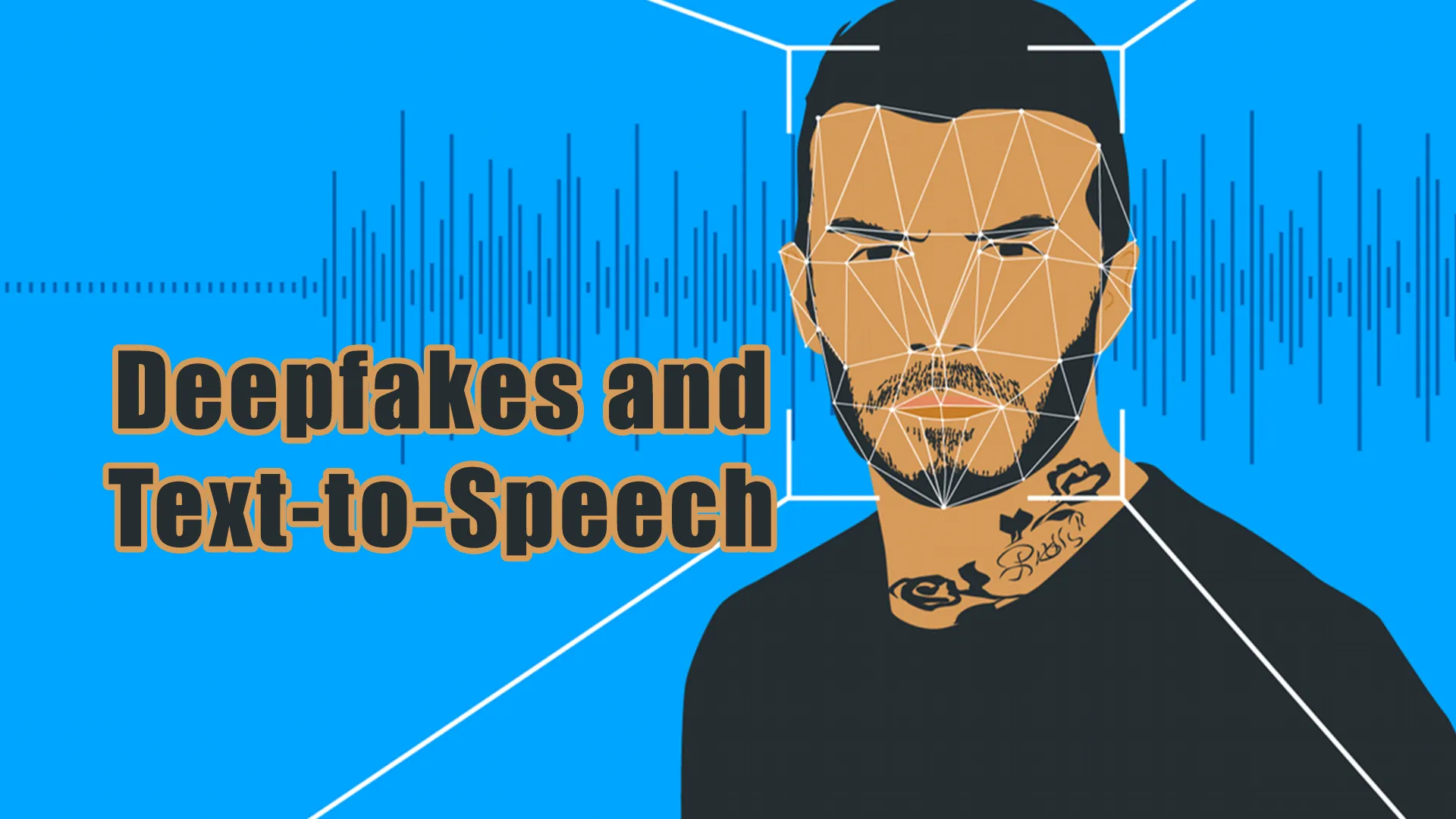 Deepfakes and text to speech (TTS) Software
